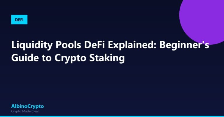Liquidity Pools DeFi Explained: Beginner's Guide to Crypto Staking